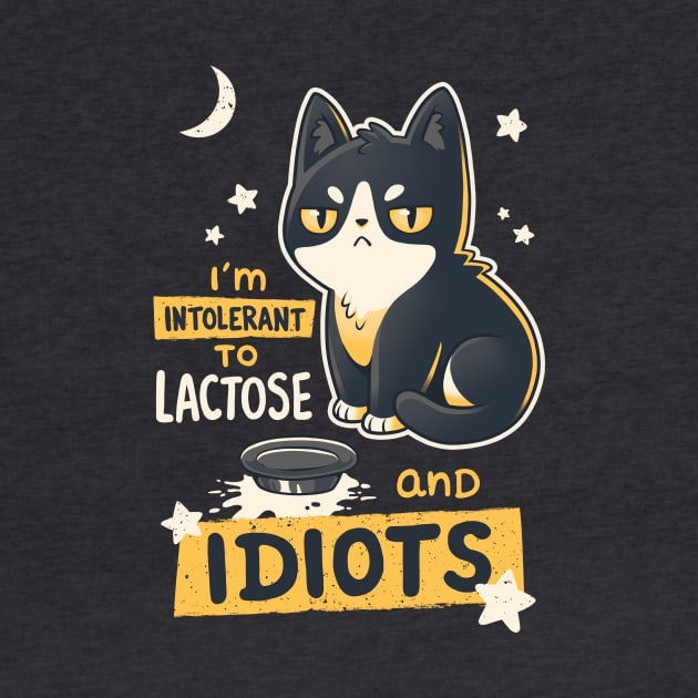 Intolerant to Lactose and Idiots // Sassy Kitten, Kawaii Angry Black Cat by Geekydog